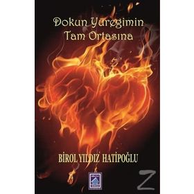 Dokun Yüreğimin Tam Ortasına - Birol Yıldız
