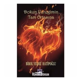 Dokun Yüreğimin Tam Ortasına - Birol Yıldız