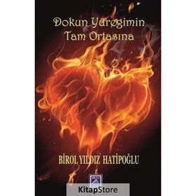 Dokun Yüreğimin Tam Ortasına - Birol Yıldız