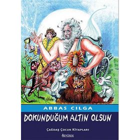DOKUNDUĞUM ALTIN OLSUN - ABBAS CILGA
