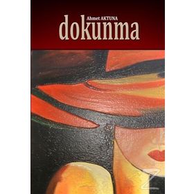 Dokunma - Ahmet Aktuna