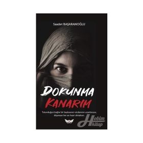 Dokunma Kanarım - Saadet Başaranoğlu