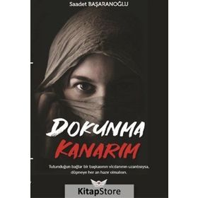 Dokunma Kanarım - Saadet Başaranoğlu