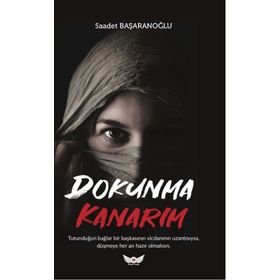 Dokunma Kanarım - Saadet Başaranoğlu