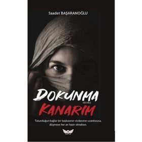 Dokunma Kanarım - Saadet Başaranoğlu