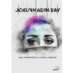 Dokunmadım Say - Ezgi Otmanoğu - Ender Coşkun