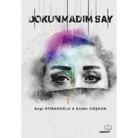 Dokunmadım Say - Ezgi Otmanoğu - Ender Coşkun