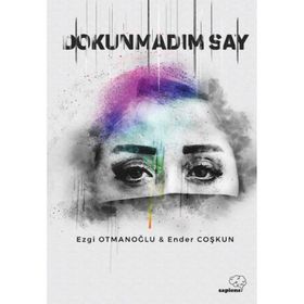 Dokunmadım Say - Ezgi Otmanoğu - Ender Coşkun
