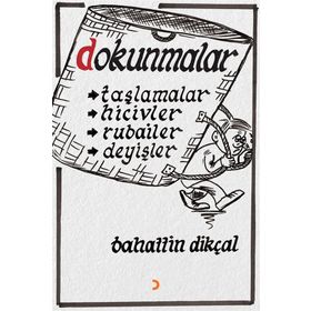 Dokunmalar - Bahattin Dikçal