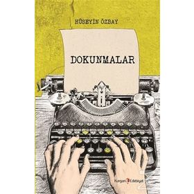 Dokunmalar - Hüseyin Özbay