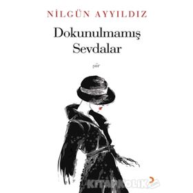 Dokunulmamış Sevdalar - Nilgün Ayyıldız