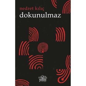 Dokunulmaz - Nedret Kılıç