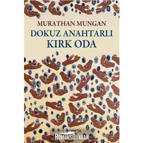 Dokuz Anahtarlı Kırk Oda - Murathan Mungan