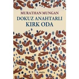 Dokuz Anahtarlı Kırk Oda - Murathan Mungan