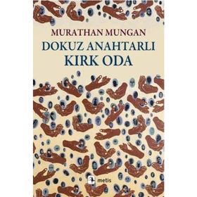 Dokuz Anahtarlı Kırk Oda - Murathan Mungan