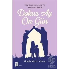 Dokuz Ay On Gün - Almula Merter Churm