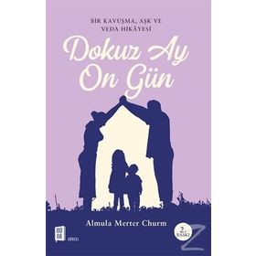 Dokuz Ay On Gün - Almula Merter Churm