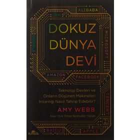 Dokuz Dünya Devi: Teknoloji Devleri ve Onların Düşünen Makineleri İnsanlığı Nasıl Tahrip Edebilir?