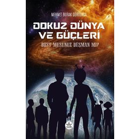 Dokuz Dünya ve Güçleri - Mehmet Burak Gürtunga - Elpis Yayınları