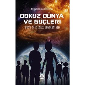 Dokuz Dünya ve Güçleri - Mehmet Burak Gürtunga - Elpis Yayınları