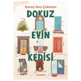 Dokuz Evin Kedisi - Koray Avcı Çakman