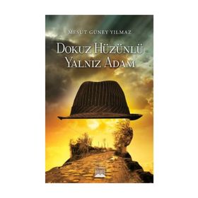 Dokuz Hüzünlü Yalnız Adam - Mesut Yılmaz