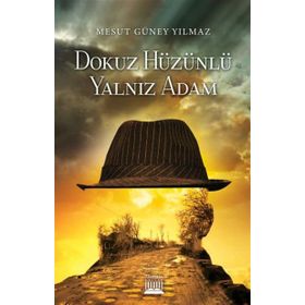 Dokuz Hüzünlü Yalnız Adam - Mesut Yılmaz