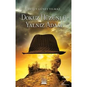 Dokuz Hüzünlü Yalnız Adam - Mesut Yılmaz