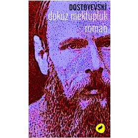 DOKUZ MEKTUPLUK ROMAN - DOSTOYEVSKI