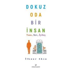 Dokuz Oda Bir İnsan İlknur Aksu