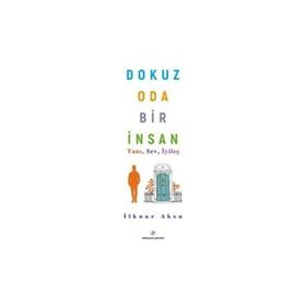 Dokuz Oda Bir İnsan İlknur Aksu