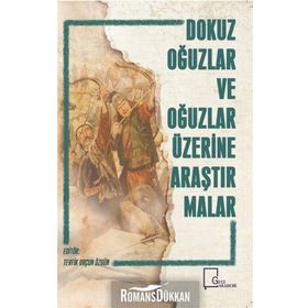 Dokuz Oğuzlar ve Oğuzlar Üzerine Araştırmalar - Kolektif