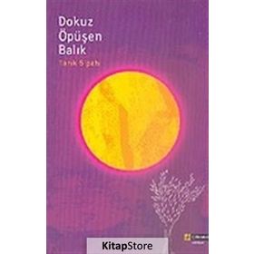 DOKUZ ÖPÜŞEN BALIK - TARIK SIPAHI