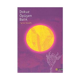 DOKUZ ÖPÜŞEN BALIK - TARIK SIPAHI