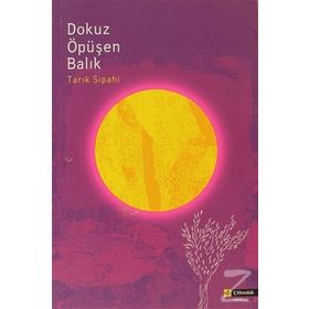 DOKUZ ÖPÜŞEN BALIK - TARIK SIPAHI