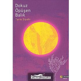 DOKUZ ÖPÜŞEN BALIK - TARIK SIPAHI