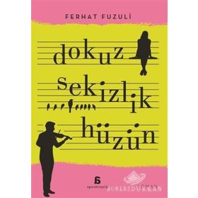 Dokuz Sekizlik Hüzün / Ferhat Fuzuli / Agora Kitaplığı