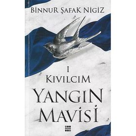 Dokuz Yayınları - Kıvılcım - Yangın Mavisi 1 - Binnur Şafak Nigiz