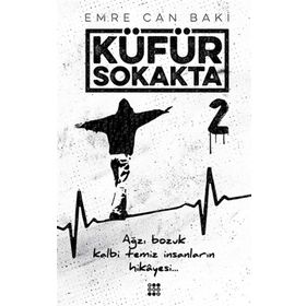 Dokuz Yayınları Küfür Sokakta 2 - Başlayan Her Şey Biter