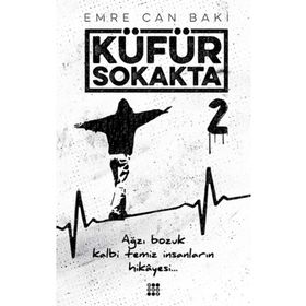 Dokuz Yayınları Küfür Sokakta 2 - Başlayan Her Şey Biter