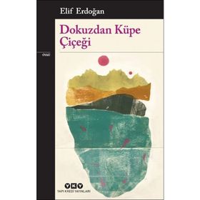 Dokuzdan Küpe Çiçeği - Elif Erdoğan