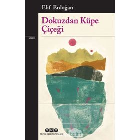 Dokuzdan Küpe Çiçeği - Elif Erdoğan