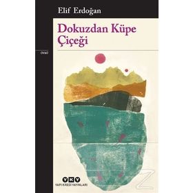 Dokuzdan Küpe Çiçeği - Elif Erdoğan