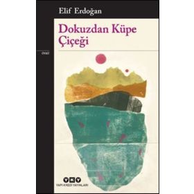 Dokuzdan Küpe Çiçeği - Elif Erdoğan
