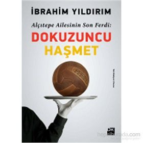 Dokuzuncu Haşmet - İbrahim Yıldırım