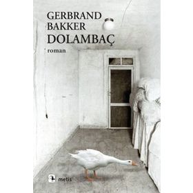 DOLAMBAÇ - GERBRAND BAKKER