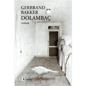 DOLAMBAÇ - GERBRAND BAKKER