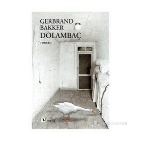 DOLAMBAÇ - GERBRAND BAKKER