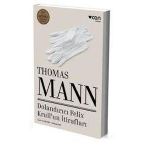 Dolandırıcı Felix Krull’un İtirafları - Thomas Mann