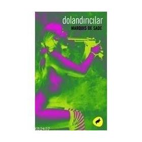 DOLANDIRICILAR - MARQUIS DE SADE